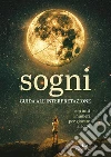 Sogni. Guida all'interpretazione. E-book. Formato PDF ebook di AA.VV.