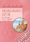 Bhagavad Gita: il canto del Divino Signore.. E-book. Formato PDF ebook di AA.VV.