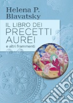 Il libro dei precetti aurei e altri frammenti. E-book. Formato PDF ebook