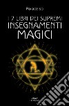 I 7 libri dei supremi insegnamenti magici. E-book. Formato PDF ebook