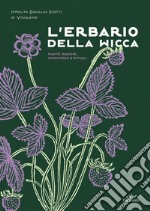 L'erbario della Wicca: Piante magiche, incantesimi naturali. E-book. Formato PDF