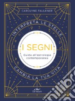 I segni. Guida all'astrologia contemporanea. E-book. Formato EPUB ebook