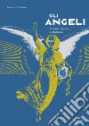 Gli Angeli: Scoprirli, sentirli, incontrarli. E-book. Formato PDF ebook di Aurelio Penna