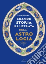 Grande storia illustrata dell’astrologia. E-book. Formato EPUB ebook