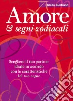 Amore e segni zodiacali. E-book. Formato EPUB ebook