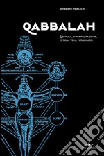 Qabbalah: Lettura, interpretazione, storia, temi, personaggi. E-book. Formato EPUB ebook