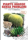 Piante grasse senza problemi. E-book. Formato EPUB ebook