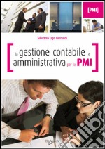 La gestione contabile e amministrativa per la PMI. E-book. Formato EPUB ebook