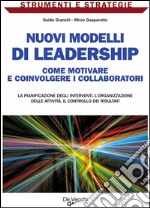 Nuovi modelli di leadership. Come motivare e coinvolgere i collaboratori. E-book. Formato EPUB ebook