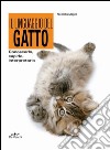 Il linguaggio del gatto. Conoscerlo, capirlo, interpretarlo. E-book. Formato PDF ebook