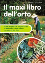 Il maxi libro dell'orto. E-book. Formato EPUB ebook