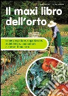 Il maxi libro dell'orto. E-book. Formato EPUB ebook di Enrica Boffelli