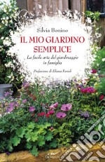 Il mio giardino semplice. La facile arte del giardinaggio in famiglia. E-book. Formato EPUB