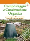 Compostaggio e concimazione organica. Guida completa alla fertilizzazione del terreno con sistemi naturali. E-book. Formato PDF ebook