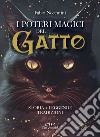 I poteri magici del gatto: Storia – Leggende –Tradizioni. E-book. Formato EPUB ebook