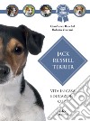 Jack Russell Terrier: Vita in casa, educazione, cure. E-book. Formato PDF ebook
