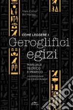 Come leggere i geroglifici egizi: Manuale tecnico e pratico. E-book. Formato PDF