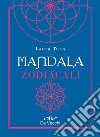 Mandala zodiacali. E-book. Formato EPUB ebook