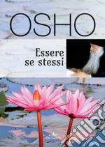 Essere se stessi. E-book. Formato EPUB ebook