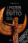 I misteri dell'Antico Egitto: Magia, riti, religione e iniziazione. E-book. Formato PDF ebook di Roberto Tresoldi