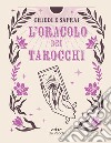 Chiedi e saprai. L'oracolo dei tarocchi. E-book. Formato PDF ebook