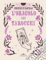 Chiedi e saprai. L'oracolo dei tarocchi. E-book. Formato EPUB ebook