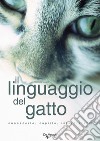 Il linguaggio del gatto. E-book. Formato PDF ebook di Nicoletta Magno