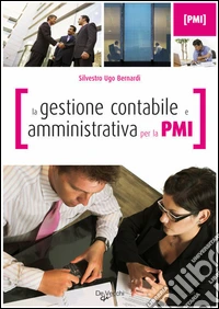 La gestione contabile e amministrativa per la PMI. E-book. Formato PDF ebook
