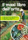 Il maxi libro dell'orto. E-book. Formato PDF ebook