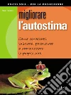 Migliorare l'autostima. E-book. Formato PDF ebook di Silvio Crosera