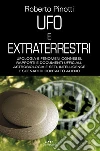 Ufo e extraterrestri. E-book. Formato PDF ebook di Roberto Pinotti
