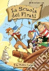 Tutti a bordo! La scuola dei pirati. E-book. Formato EPUB ebook di Sir Steve Stevenson