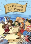 Caccia al tesoro. La scuola dei pirati. E-book. Formato EPUB ebook di Sir Steve Stevenson