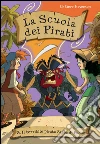 Il terribile pirata Barba di Fuoco. La scuola dei pirati. E-book. Formato EPUB ebook di Sir Steve Stevenson