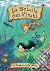 Il tesoro degli abissi. La scuola dei pirati. Vol. 8. E-book. Formato EPUB ebook di Sir Steve Stevenson