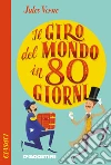Il giro del mondo in ottanta giorni. E-book. Formato EPUB ebook di Jules Verne