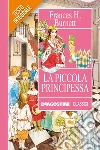 La piccola principessa. E-book. Formato EPUB ebook di Frances H. Burnett