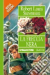 La freccia nera. E-book. Formato EPUB ebook di Robert Louis Stevenson