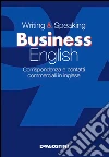 Writing & speaking business english: Corrispondenza e contatti commerciali in inglese. E-book. Formato PDF ebook di Frances Hotimsky