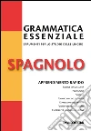 Spagnolo - Grammatica essenziale. E-book. Formato PDF ebook di Aa. Vv.