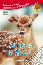 Un bambi da salvare. SoS Cuccioli. Vol. 1. E-book. Formato EPUB ebook