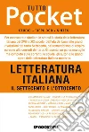 TUTTO POCKET Letteratura italiana - Il Settecento e l'Ottocento. E-book. Formato PDF ebook di Aa. Vv.