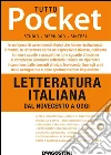 TUTTO POCKET Letteratura italiana - Dal Novecento a Oggi. E-book. Formato PDF ebook di Aa. Vv.