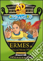 Ermes jr. Enigma sul Monte Olimpo - Aspiranti Dei. E-book. Formato EPUB ebook