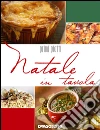 Natale in tavola. Primi piatti. E-book. Formato EPUB ebook di Aa. Vv.