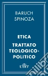 Etica e Trattato teologico-politico. E-book. Formato EPUB ebook di Remo Cantoni