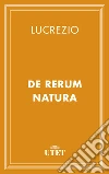 De rerum natura. E-book. Formato EPUB ebook