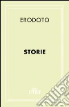 Storie. E-book. Formato EPUB ebook di Erodoto