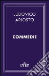 Commedie. E-book. Formato EPUB ebook