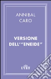 Versione dell'«Eneide». E-book. Formato EPUB ebook di Publio Virgilio Marone